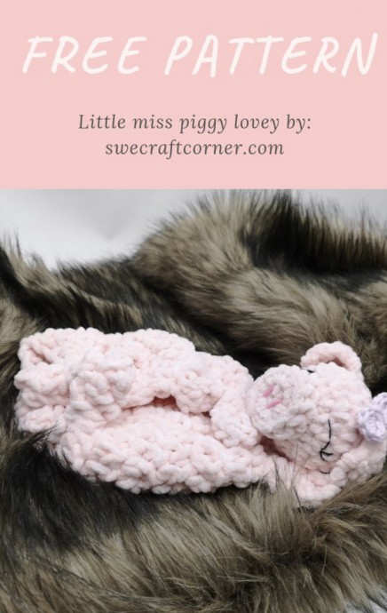 Create Adorable Sweet Piggy Lovey for Your Child: A Crafting Guide Create Adorable Sweet Piggy Lovey for Your Child: A Crafting Guide