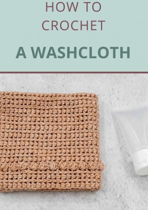 How to Crochet a Washcloth (Free Pattern)