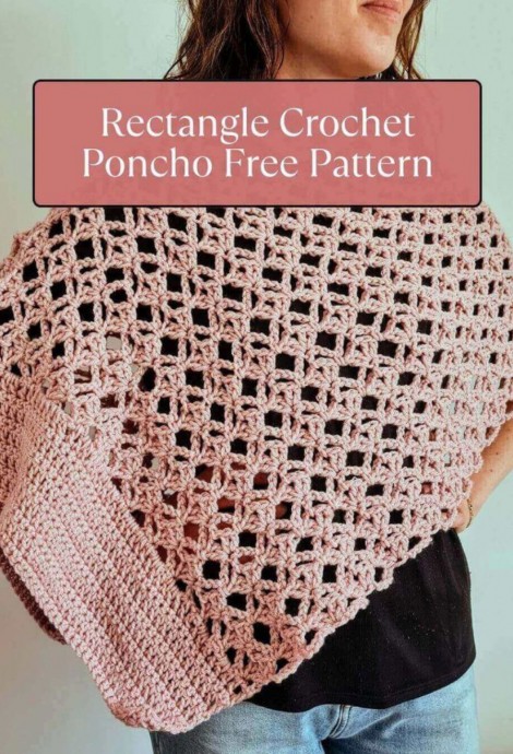 Crochet Rectangle Poncho