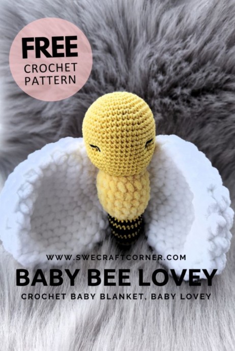 Create a Charming Crochet Baby Lovey Bee That Your Little One Will Adore Create a Charming Crochet Baby Lovey Bee That Your Little One Will Adore