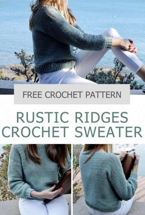Cozy and Stylish Rustic Ridges Sweater: Free Crochet Pattern for a Fashionable Garment Cozy and Stylish Rustic Ridges Sweater: Free Crochet Pattern for a Fashionable Garment