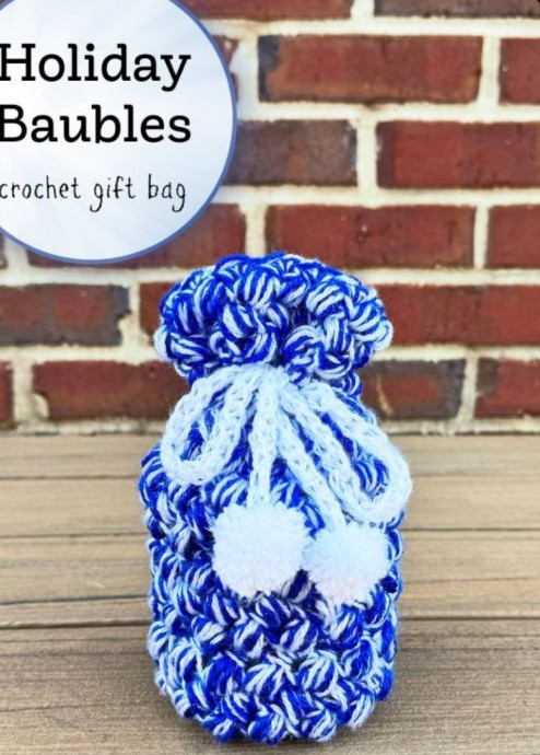 Create Stunning Crochet Holiday Baubles Gift Bag for Your Special Gifts Create Stunning Crochet Holiday Baubles Gift Bag for Your Special Gifts