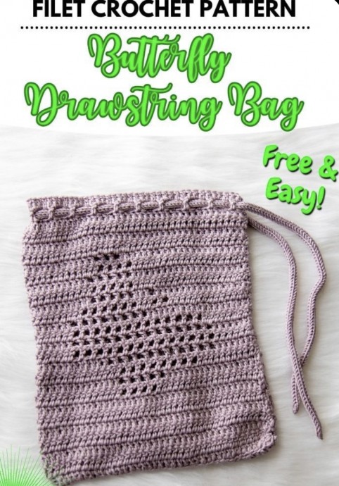 Create a Charming Butterfly Drawstring Bag with This Free Filet Crochet Pattern Create a Charming Butterfly Drawstring Bag with This Free Filet Crochet Pattern