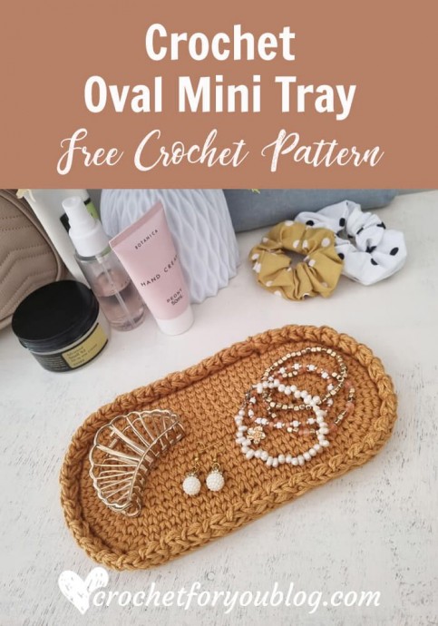 Create a Stylish Oval Mini Crochet Tray: A Perfect DIY Décor Project Create a Stylish Oval Mini Crochet Tray: A Perfect DIY Décor Project