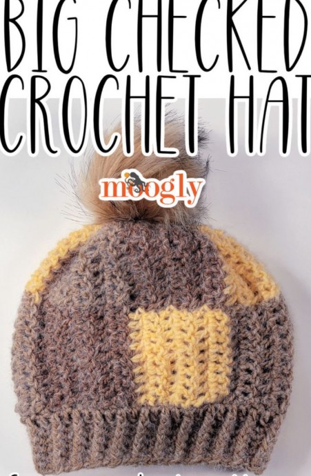 Create Your Own Stylish Big Checked Hat: A Fun Crochet Project for Winter Create Your Own Stylish Big Checked Hat: A Fun Crochet Project for Winter