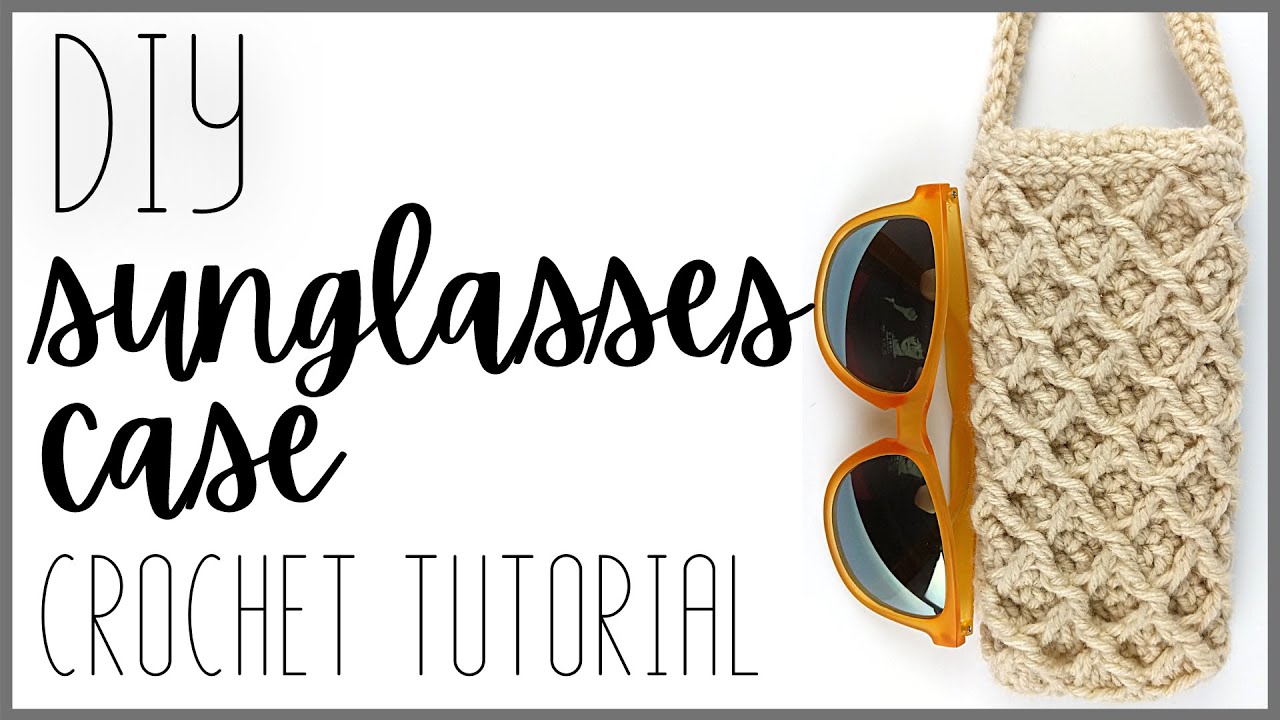 Crochet sunglasses case Crochet sunglasses case